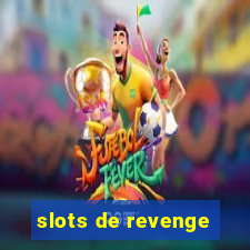 slots de revenge